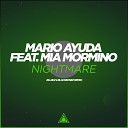 Mario Ayuda feat Mia Mormino - Nightmare Blaikz BlackBonez Remix