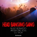 Head Banging Gang - Fun Key Akeem One Soul Mix