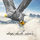 Deep Dark River - Battle for the Sky