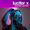 Lucifer X - This Is My Arcadia