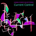 Current Control - Delu Mi Casa Es Su Casa