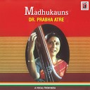 Dr Prabha Atre - Tarana Drut