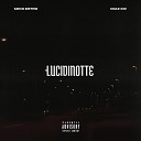Mike Estro feat Diaz XIII - LUCIDINOTTE