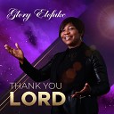 Glory Elofuke - Thank You Lord