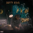 Dotty Stax - Wavy in the Studio