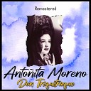 Anto ita Moreno - Tientos de la ausencia Remastered