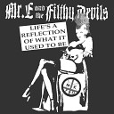 Mr E and the Filthy Devils - Pure Aggression