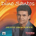 Dino Santos - Amor Com Exclusividade