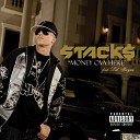 Stack feat Lil Wayne - Money Ova Here Album Version Explicit