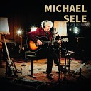 Michael Sele - In the Dark Studio Live Session