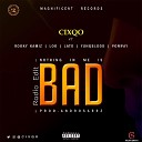 Cixqo feat Lato Rooky Pompay Yunqblood Fosa - Bad Radio Edit