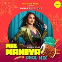 Raashi Sood - Mil Mahiya Dhol Mix