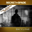 Secret Spade - Skyline The Goods Remix
