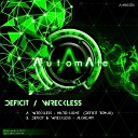 Wreckless Deficit - Hard Light Deficit Remix