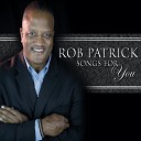 Rob Patrick - It Might as Well Be Spring