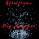 Gttmflame - Big Dripper