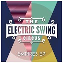 The Electric Swing Circus C In The H - Empires C in the H Remix