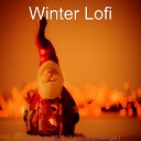 Winter Lofi - Opening Presents Auld Lang Syne