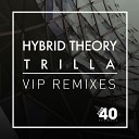Hybrid Theory Trilla Pelikann - V I P Pelikann Remix