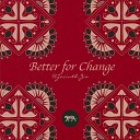 Hyacinth Zia - Better For Change