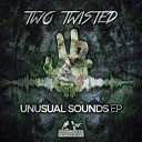 Two Twisted Snoopa - Fuck Up The Dance