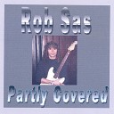 Rob Sas - Still Got The Blues