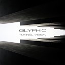 Glyphic - Short Cut