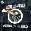Sudden Def Nuera - Put Your Hands Up