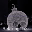 Jazz Relaxing - Virtual Christmas Joy to the World