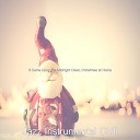 Jazz Instrumental Chill - Away in a Manger Christmas at Home
