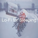 Lo Fi for Sleeping - Auld Lang Syne Home for Christmas