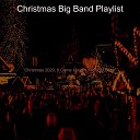 Christmas Big Band Playlist - Family Christmas Away in a Manger