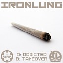 Ironlung - Takeover