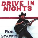 Rob Staffig - Drive In Nights