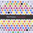 Rob Preston - The Reason