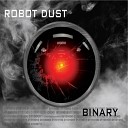 Robot Dust feat Brandon Christy - Defense Mechanism