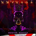 Mentor Mahyar - Emperor