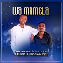 Tshegofatso Jabulani feat Given Moganedi - Wa Mamela feat Given Moganedi