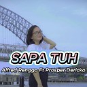 Alfred Renggo feat Prosper Dericko - Sapa Tuh