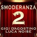 Gigi D Agostino Luca Noise - My Dreams Fluo GIGI DAG LUC ON Mix