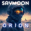 Saymoon - Orion