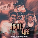 BillChill feat HN Chillingboi DENNY420 - Fight For Life