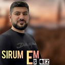 ARO ka - Sirum em es qez