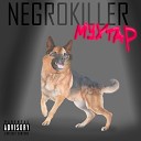 NEGROKILLER - Пам пам пам