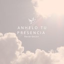 Juliana Andrea Canchimbo - Anhelo Tu Presencia