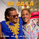 DJ Jackson feat Johel Z b Max T l phe Pipo… - YA SA LA Raboday mix