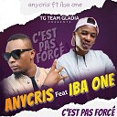 Anycris feat Iba One - C est pas forc