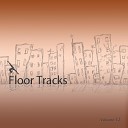 Floor Tracks - Unravel