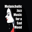 Sad Music Zone - Melancholic Day