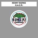 Kenny Burke - G A C R Owen Johnston Remix